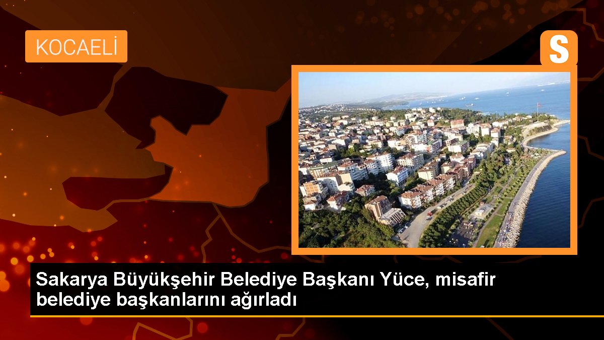 sakarya-buyuksehir-belediye-baskani-yuce-misafir-belediye-baskanlarini-agirladi-nP3Jhx4m.jpg