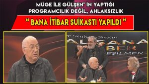 ERKAN ÖZERMAN; "MÜGE İLE GÜLŞEN’ İN YAPTIĞI PROGRAMCILIK DEĞİL, AHLAKSIZLIK"