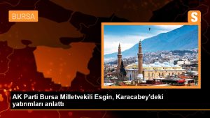 ak-parti-bursa-milletvekili-esgin-karacabeydeki-yatirimlari-anlatti-QRZ84JEw.jpg