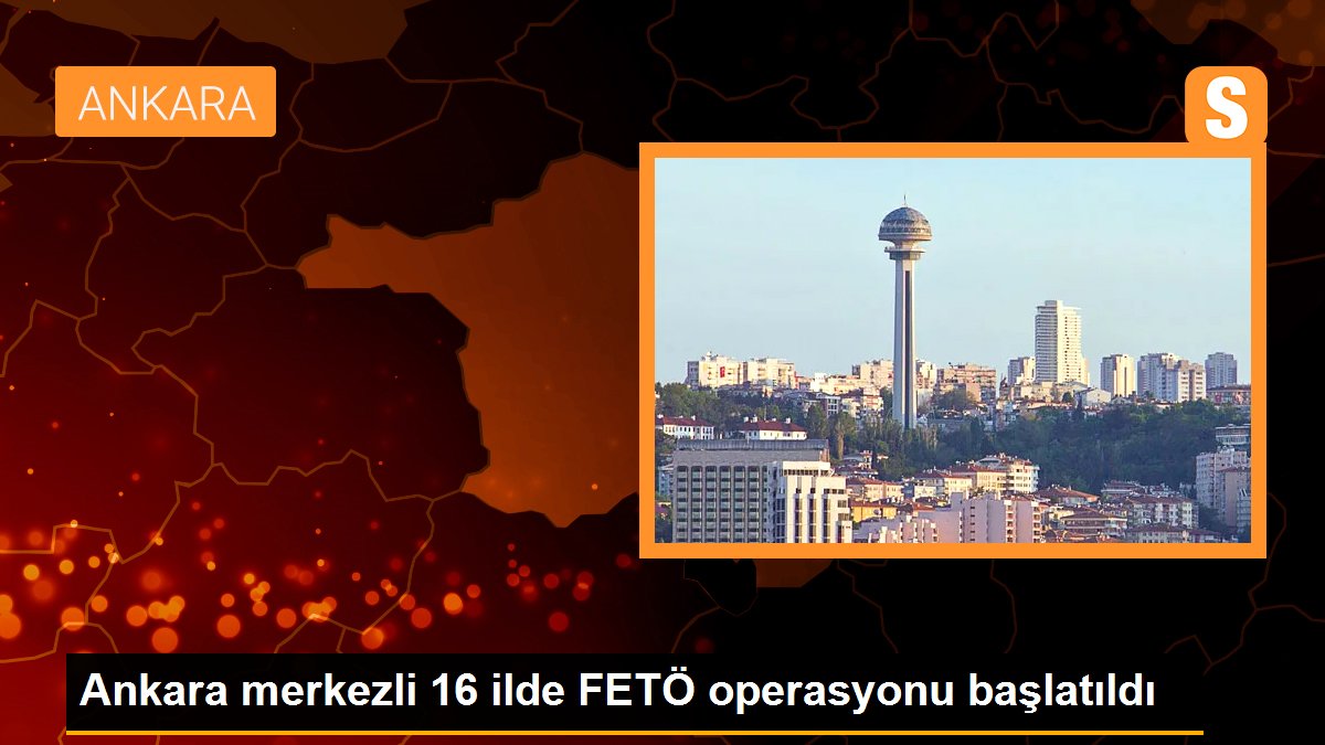 ankara-merkezli-16-ilde-feto-operasyonu-baslatildi-hr8j4udf.jpg
