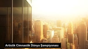 artistik-cimnastik-dunya-sampiyonasi-1R1eujhQ.jpg
