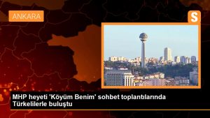mhp-heyeti-koyum-benim-sohbet-toplantilarinda-turkelilerle-bulustu-MVsqxatj.jpg