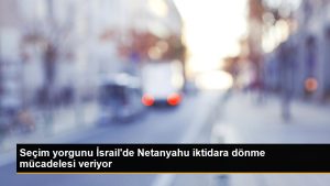 secim-yorgunu-israilde-netanyahu-iktidara-donme-mucadelesi-veriyor-N2aNCZbx.jpg