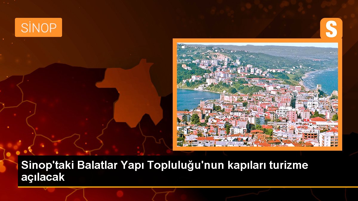 sinoptaki-balatlar-yapi-toplulugunun-kapilari-turizme-acilacak-hrX16Yz9.jpg