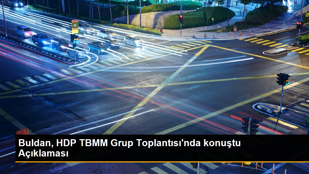 buldan-hdp-tbmm-grup-toplantisinda-konustu-aciklamasi-xzdK8T7v.jpg