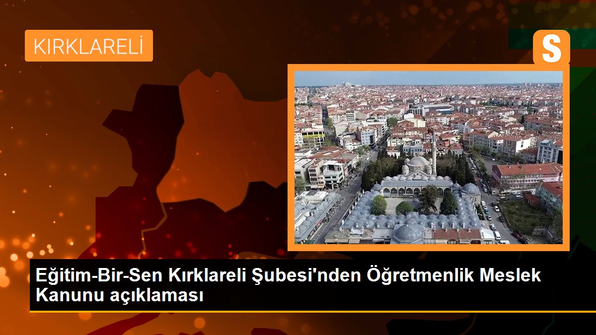 egitim-bir-sen-kirklareli-subesinden-ogretmenlik-meslek-kanunu-aciklamasi-Oa8xGw8k.jpg