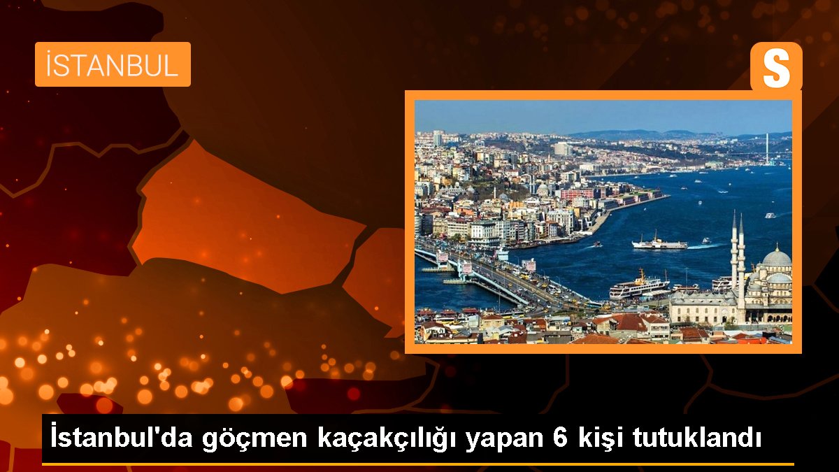 istanbulda-gocmen-kacakciligi-yapan-6-kisi-tutuklandi-A4SOgRVZ.jpg