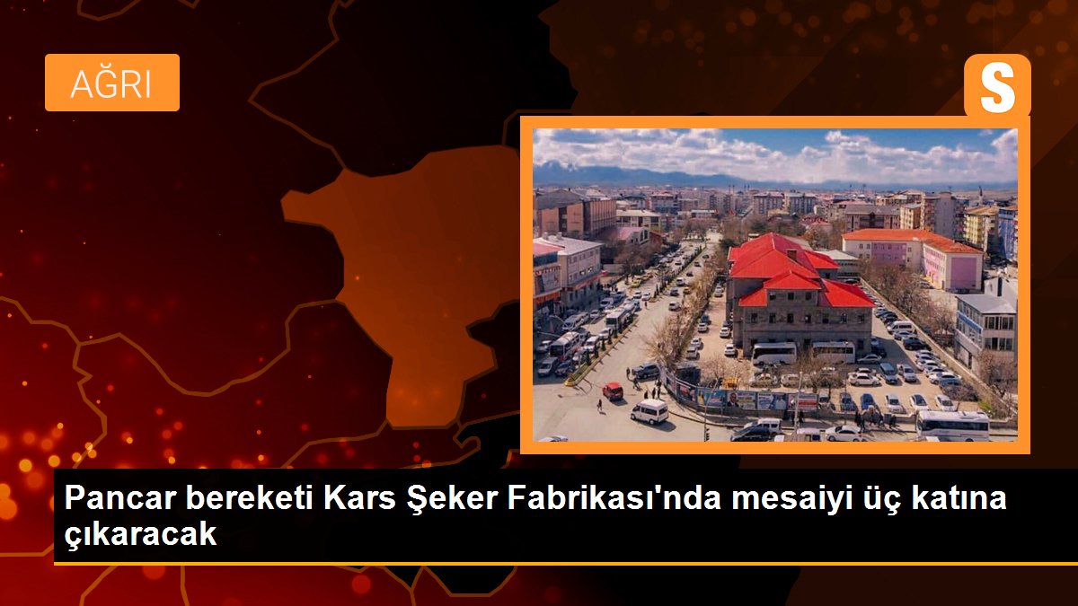 pancar-bereketi-kars-seker-fabrikasinda-mesaiyi-uc-katina-cikaracak-b7rmGRqm.jpg