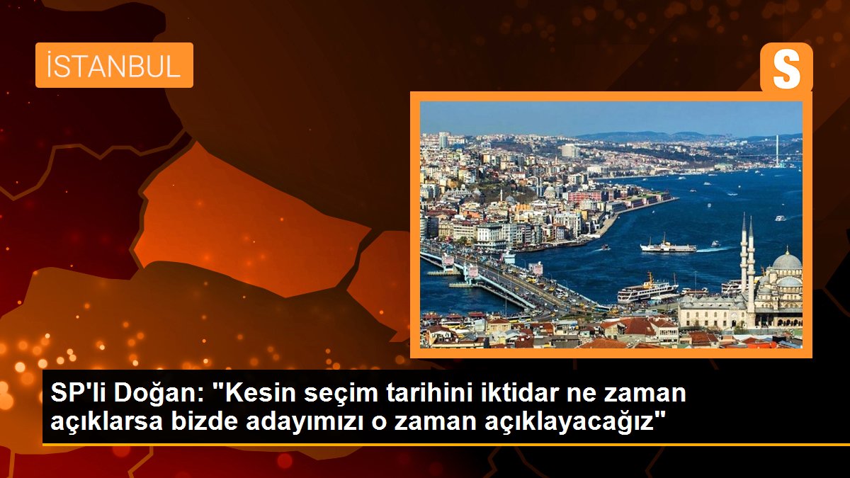 spli-dogan-kesin-secim-tarihini-iktidar-ne-zaman-aciklarsa-bizde-adayimizi-o-zaman-aciklayacagiz-PRK9xVxG.jpg
