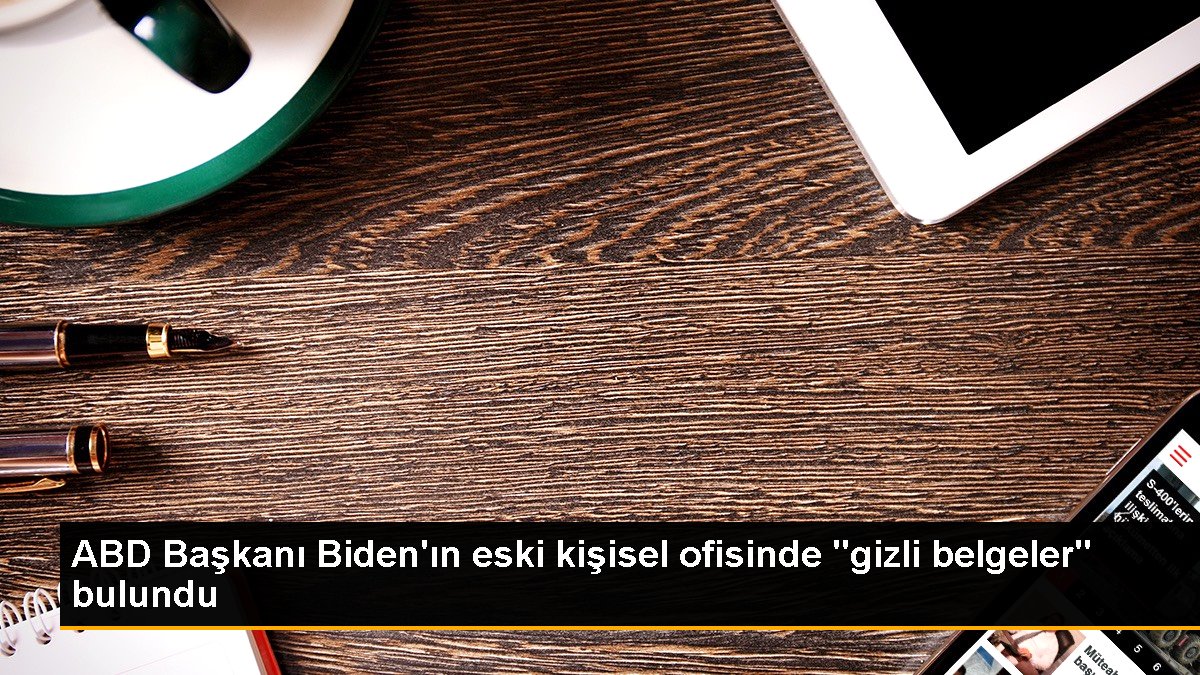 abd-baskani-bidenin-eski-kisisel-ofisinde-gizli-belgeler-bulundu-DOS1kewx.jpg