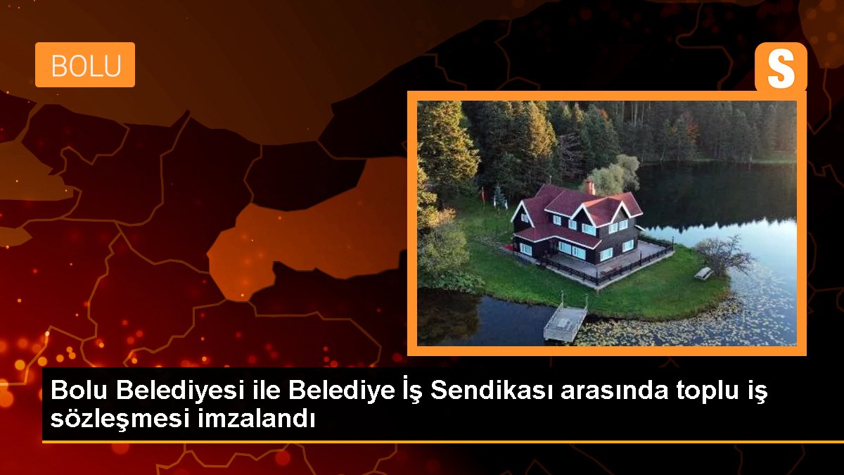 bolu-belediyesi-ile-belediye-is-sendikasi-arasinda-toplu-is-sozlesmesi-imzalandi-qxsmGqTD.jpg