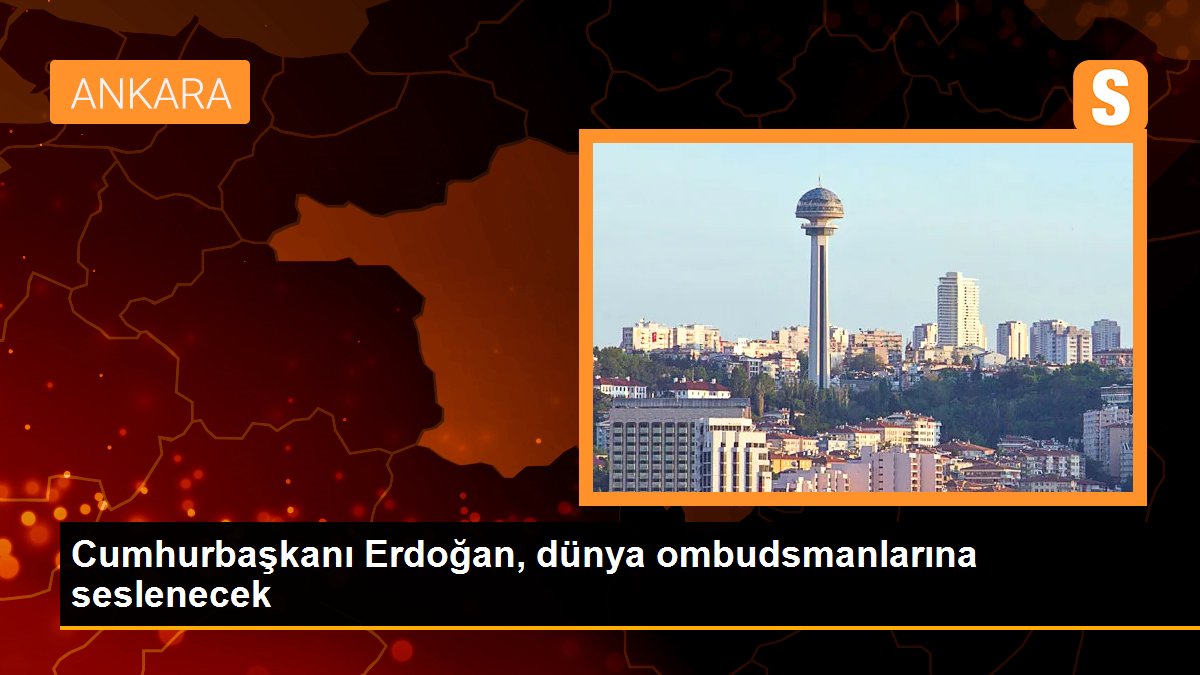 cumhurbaskani-erdogan-dunya-ombudsmanlarina-seslenecek-ZE81w3up.jpg