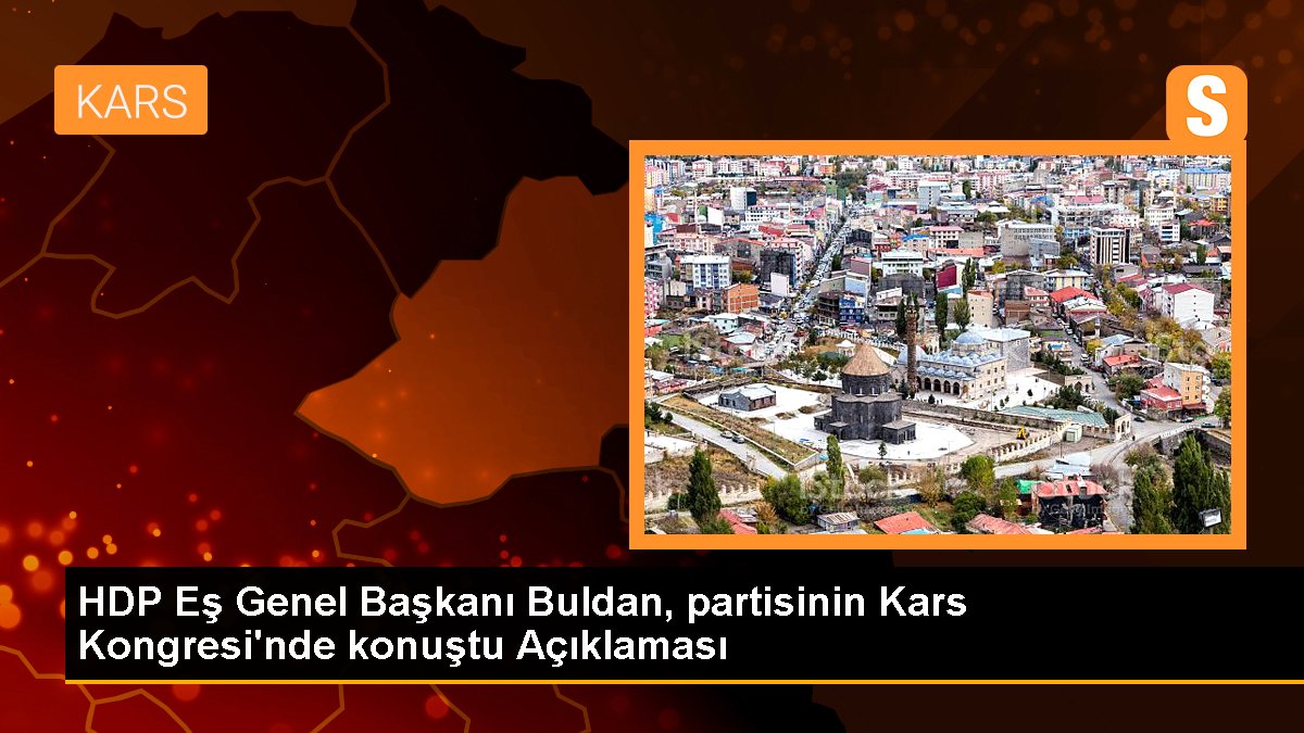hdp-es-genel-baskani-buldan-partisinin-kars-kongresinde-konustu-aciklamasi-R3MltQJ9.jpg